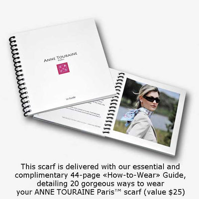 How to tie and how to wear scarves: an essential and helpful guide with twenty fun and easy ways to style your ANNE TOURAINE Paris™ silk twill scarves.(48)